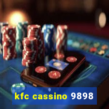 kfc cassino 9898